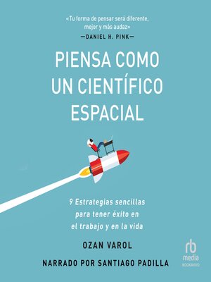 cover image of Piensa como un científico espacial (Think Like a Rocket Scientist)